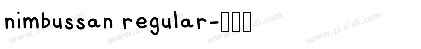 nimbussan regular字体转换 nimbussan regular字体转换